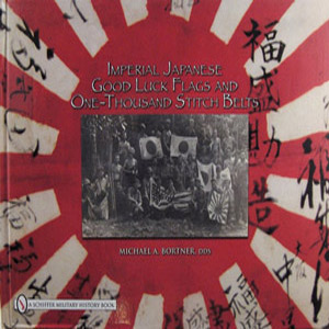 Imperial Japanese Good Luck Flags and One-Thousand Stich Belts